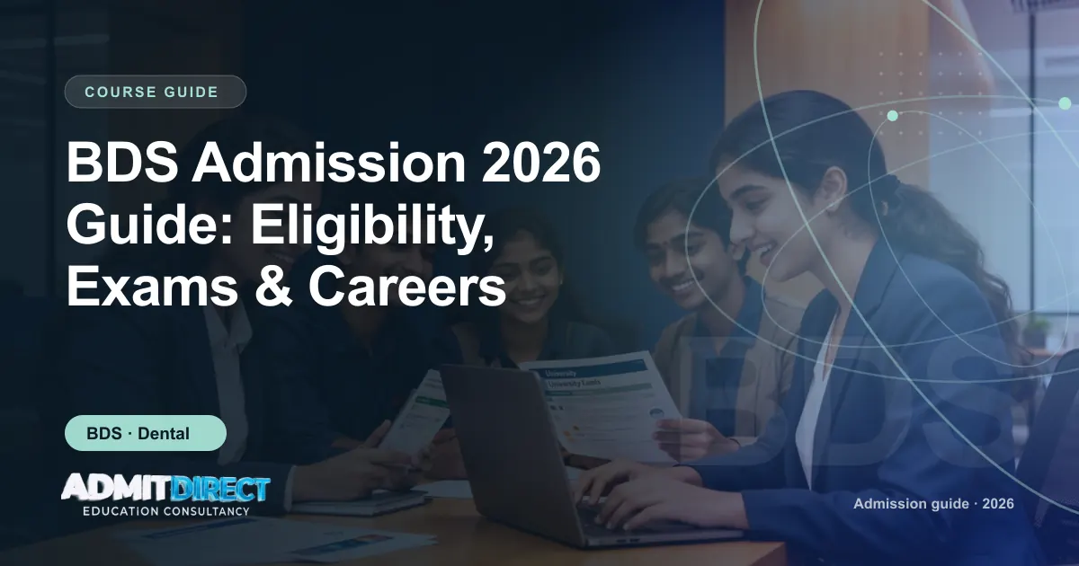 Students reviewing university brochures together, with the title “BDS Admission 2026 Guide: Eligibility, Exams & Careers” — AdmitDirect article cover