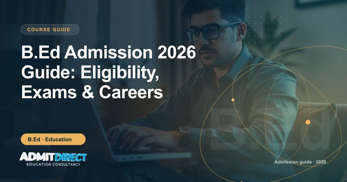 Student studying on a laptop, with the title “B.Ed Admission 2026 Guide: Eligibility, Exams & Careers” — AdmitDirect article cover