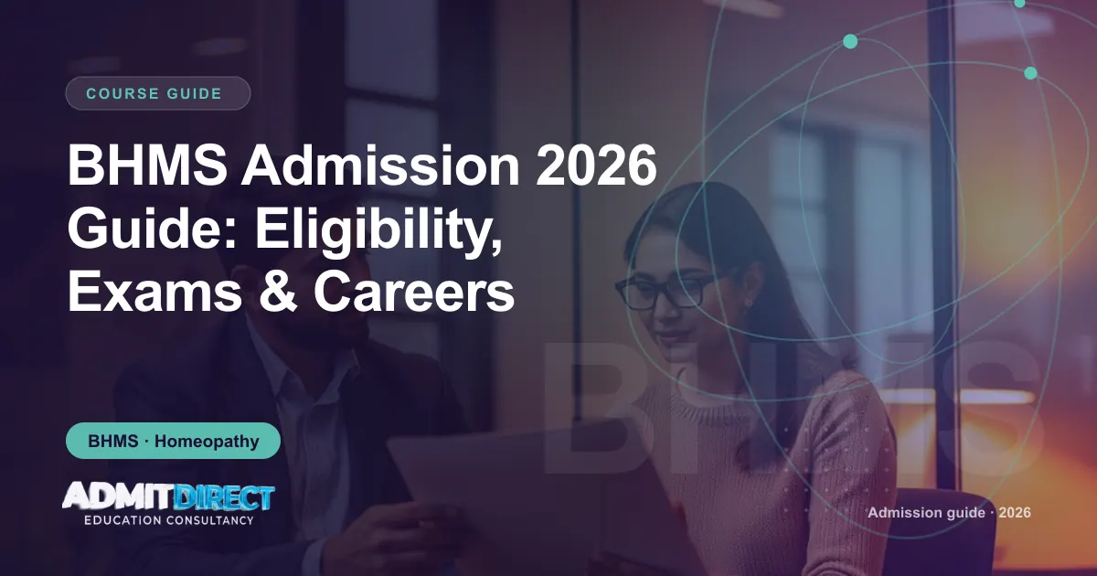 Adviser and student going through eligibility paperwork, with the title “BHMS Admission 2026 Guide: Eligibility, Exams & Careers” — AdmitDirect article cover