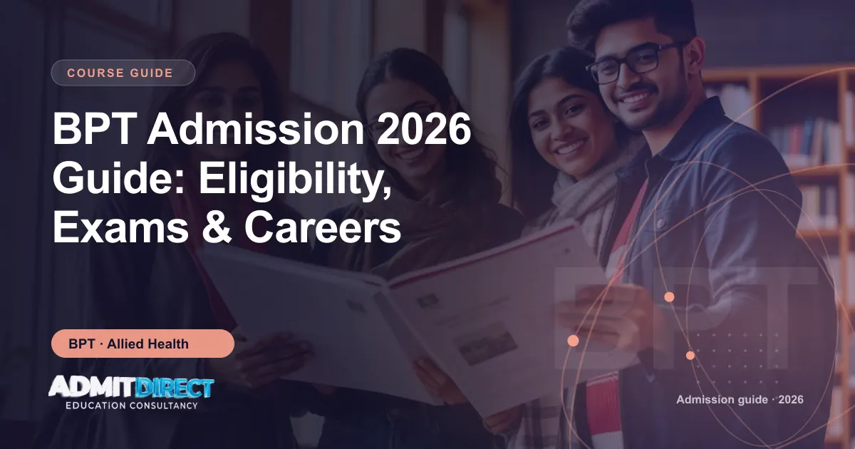 Students looking through a college prospectus together, with the title “BPT Admission 2026 Guide: Eligibility, Exams & Careers” — AdmitDirect article cover