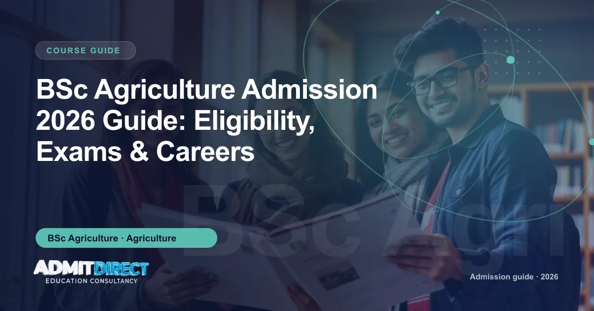 Students looking through a college prospectus together, with the title “BSc Agriculture Admission 2026 Guide: Eligibility, Exams & Careers” — AdmitDirect article cover
