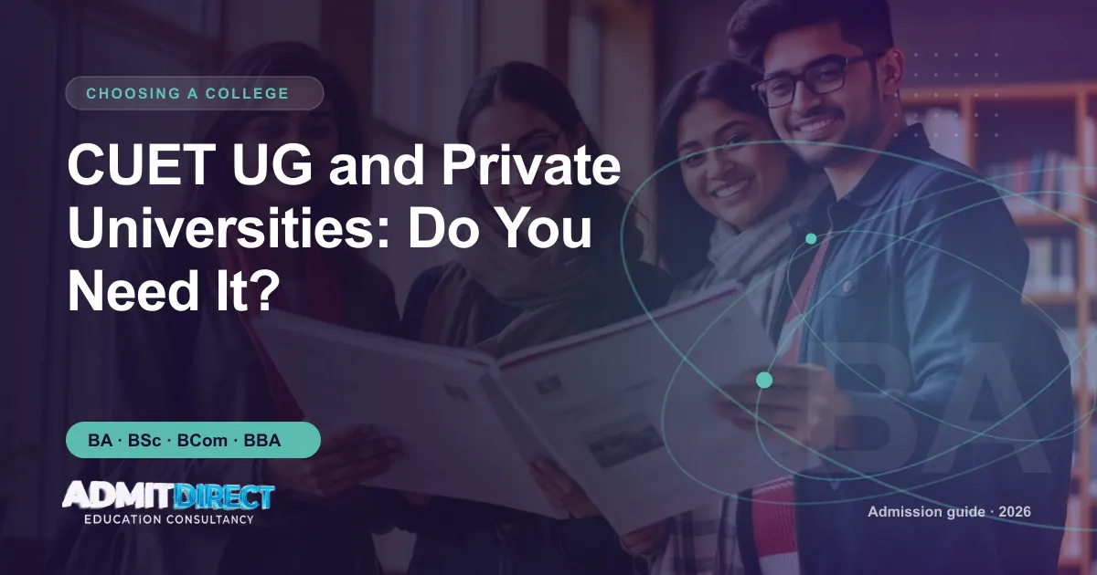 Students looking through a college prospectus together, with the title “CUET UG and Private Universities: Do You Need It?” — AdmitDirect article cover