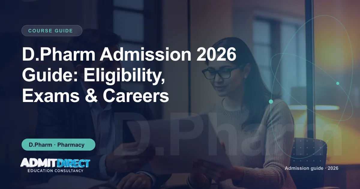 Adviser and student going through eligibility paperwork, with the title “D.Pharm Admission 2026 Guide: Eligibility, Exams & Careers” — AdmitDirect article cover