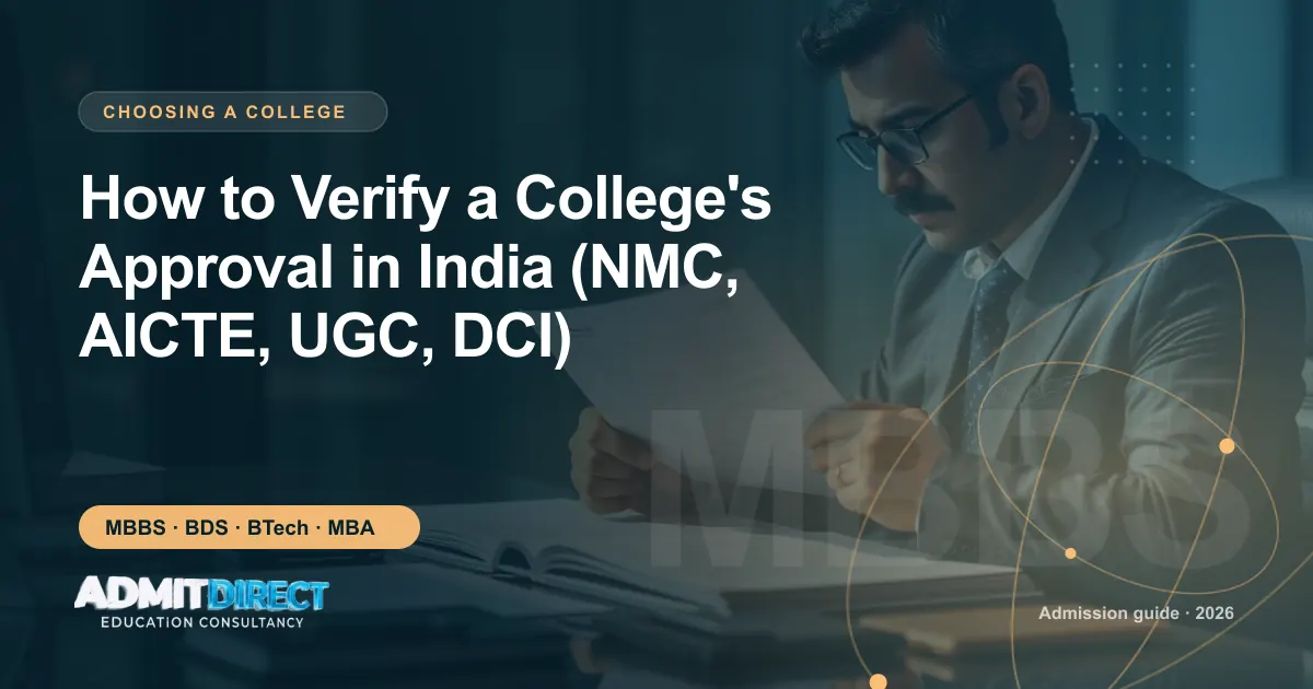 Person carefully reading official admission documents, with the title “How to Verify a College's Approval in India (NMC, AICTE, UGC, DCI)” — AdmitDirect article cover