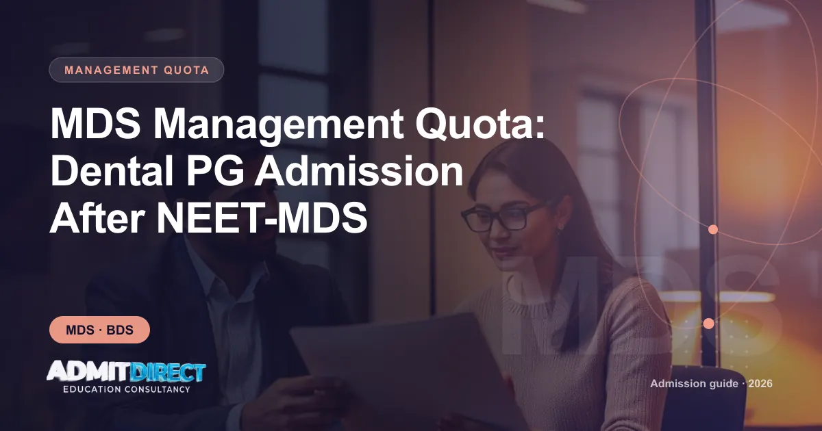 Adviser and student going through eligibility paperwork, with the title “MDS Management Quota: Dental PG Admission After NEET-MDS” — AdmitDirect article cover